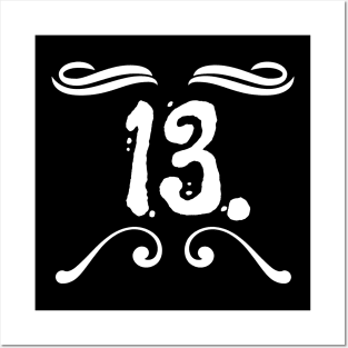 Superstitious? 13 is my lucky number! Posters and Art